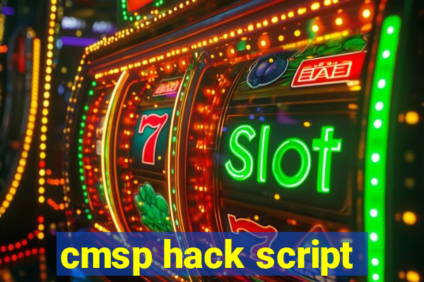 cmsp hack script